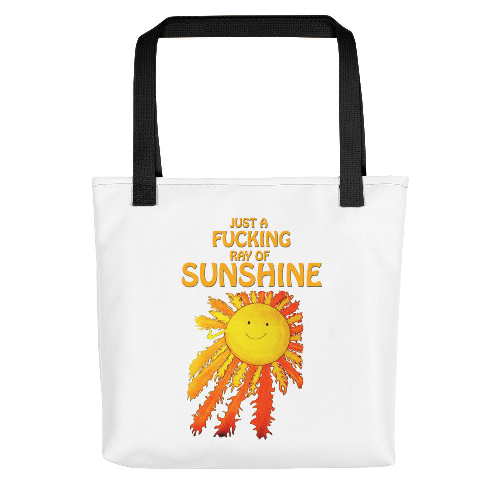 Just A Fucking Ray Of Sunshine Tote Bag